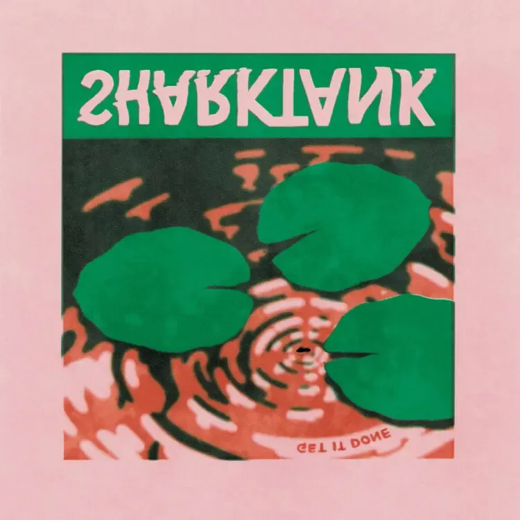 Sharktank - 'Get It Done' - LP