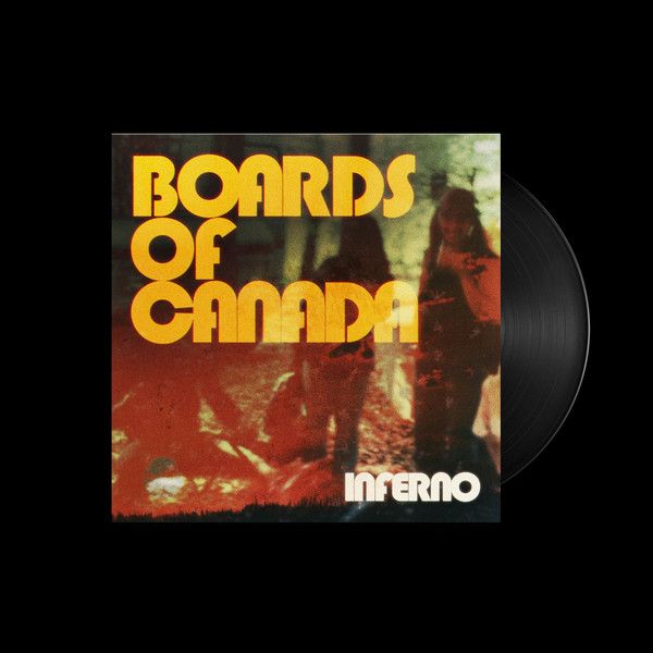 Boards Of Canada - 'Inferno' - LP