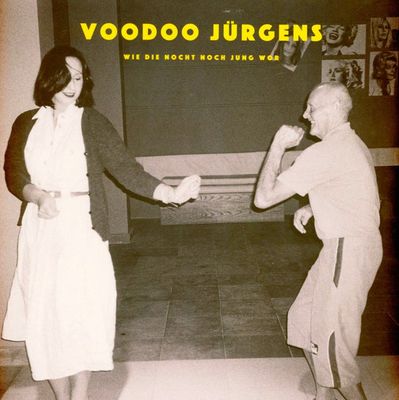 Voodoo Jürgens - 'Wie die Nocht noch jung wor' - LP Voodoo Jürgens - 'Wie die Nocht noch jung wor' - LP
