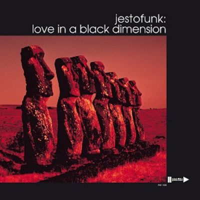 JESTOFUNK - 'LOVE IN A BLACK DIMENSION' - LP JESTOFUNK - 'LOVE IN A BLACK DIMENSION' - LP