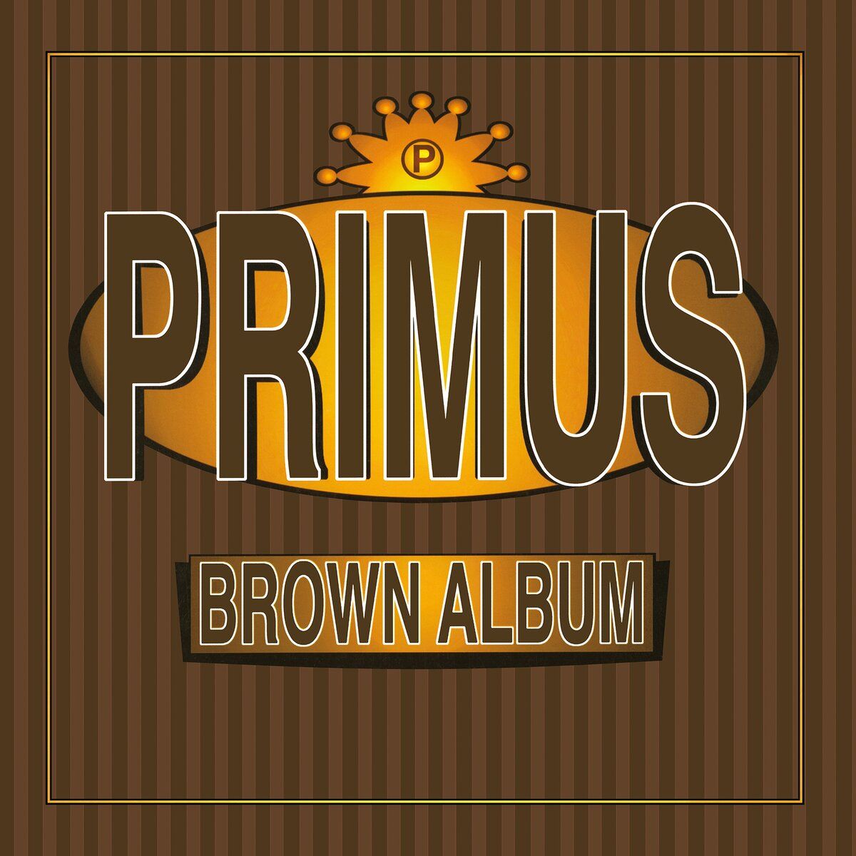 PRIMUS - 'BROWN ALBUM' - LP PRIMUS - 'BROWN ALBUM' - LP