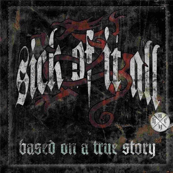 Sick Of It All - 'Based On A True Story' - LP Sick Of It All - 'Based On A True Story' - LP
