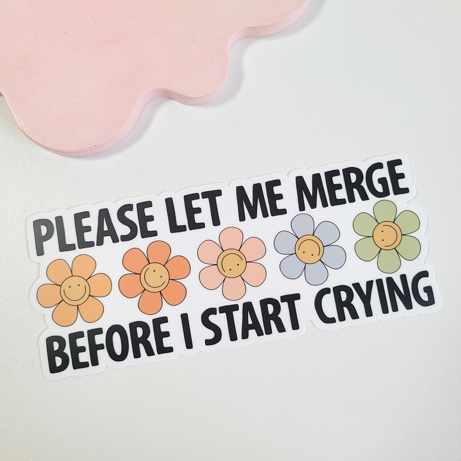 Please Let Me Merge | Bumper Sticker