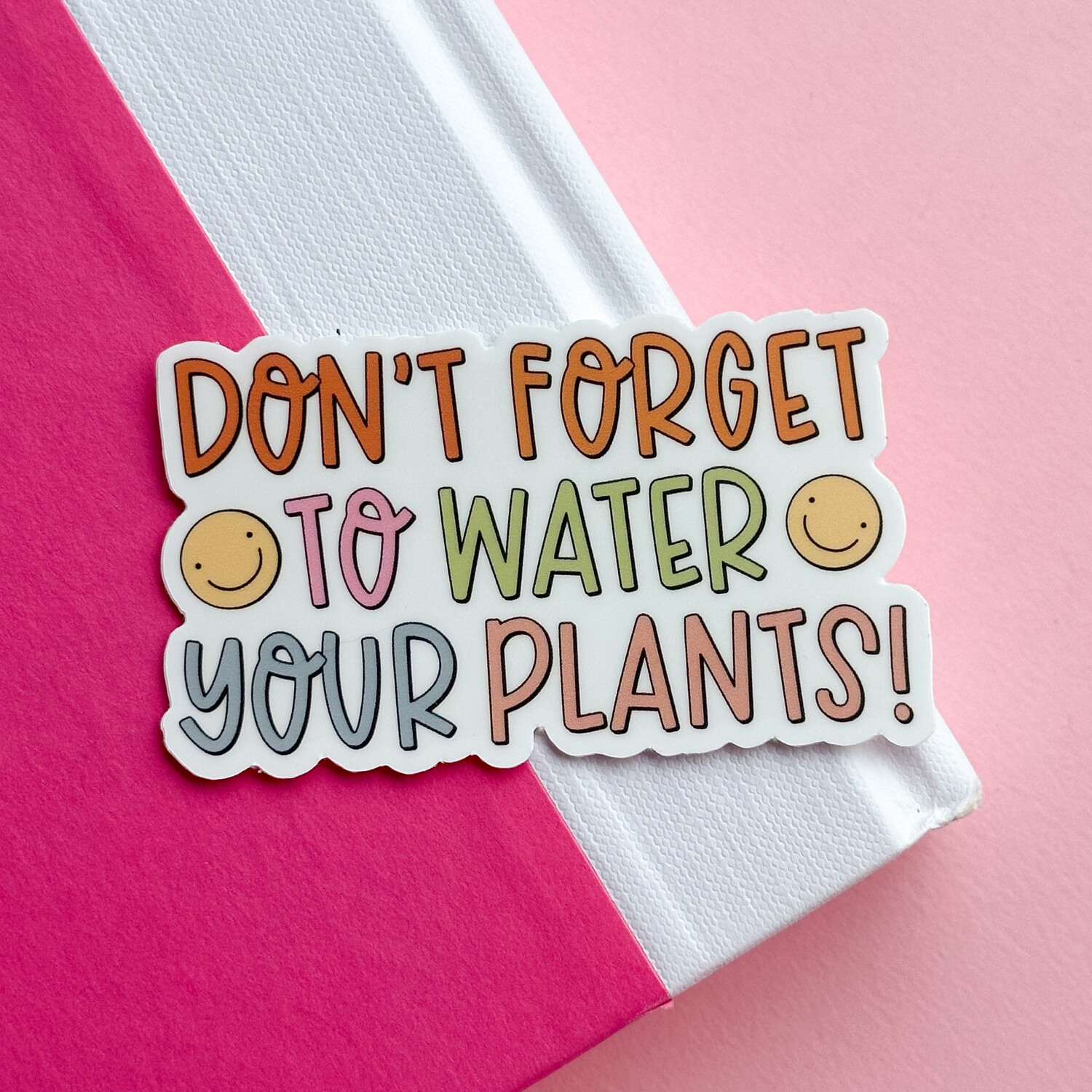 Water Your Plants | Weatherproof Sticker