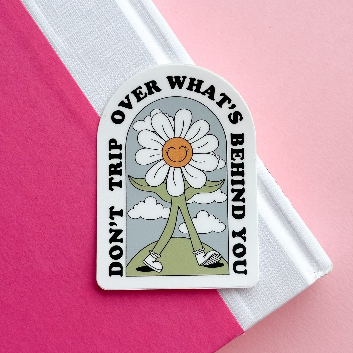 Don&#39;t Trip | Weatherproof Sticker