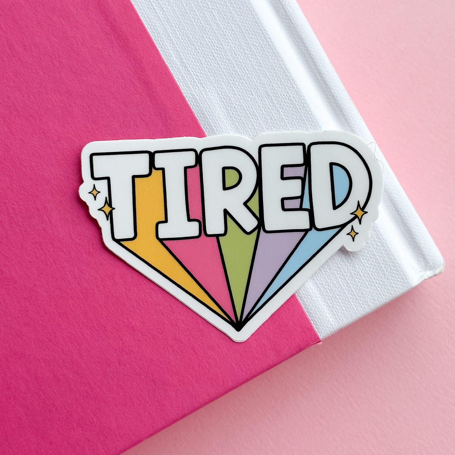 Tired  | Weatherproof Sticker
