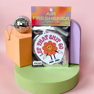 Let That Shit Go | Air Freshener | Green Apple