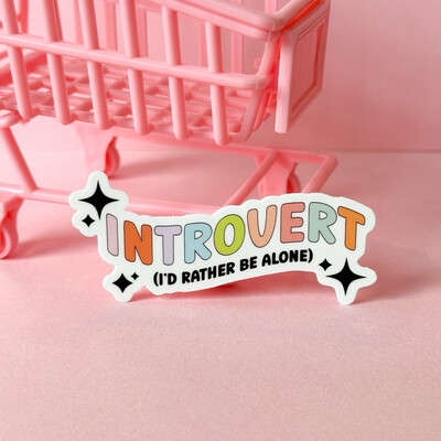 Introvert | Weatherproof Sticker