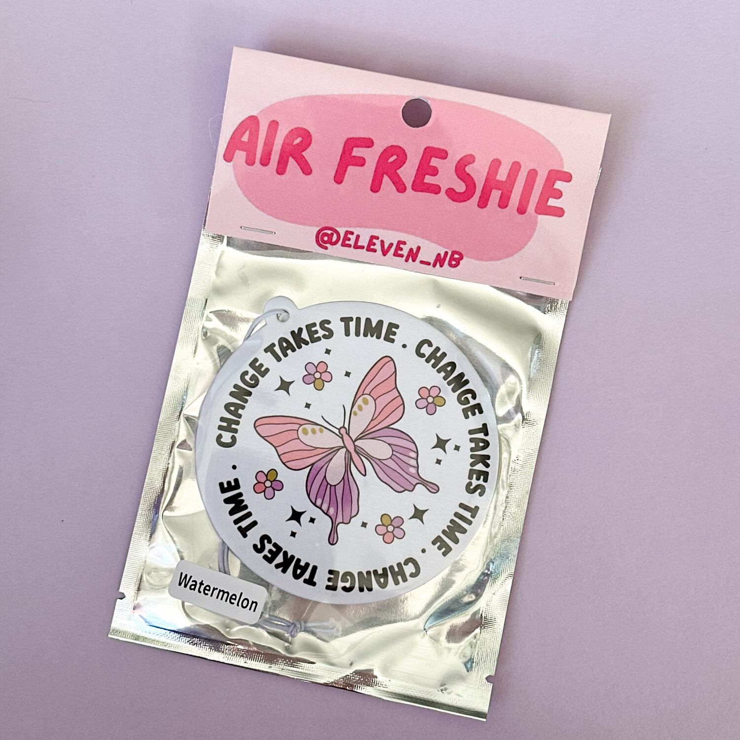 Change Takes Time | Air Freshener | Watermelon