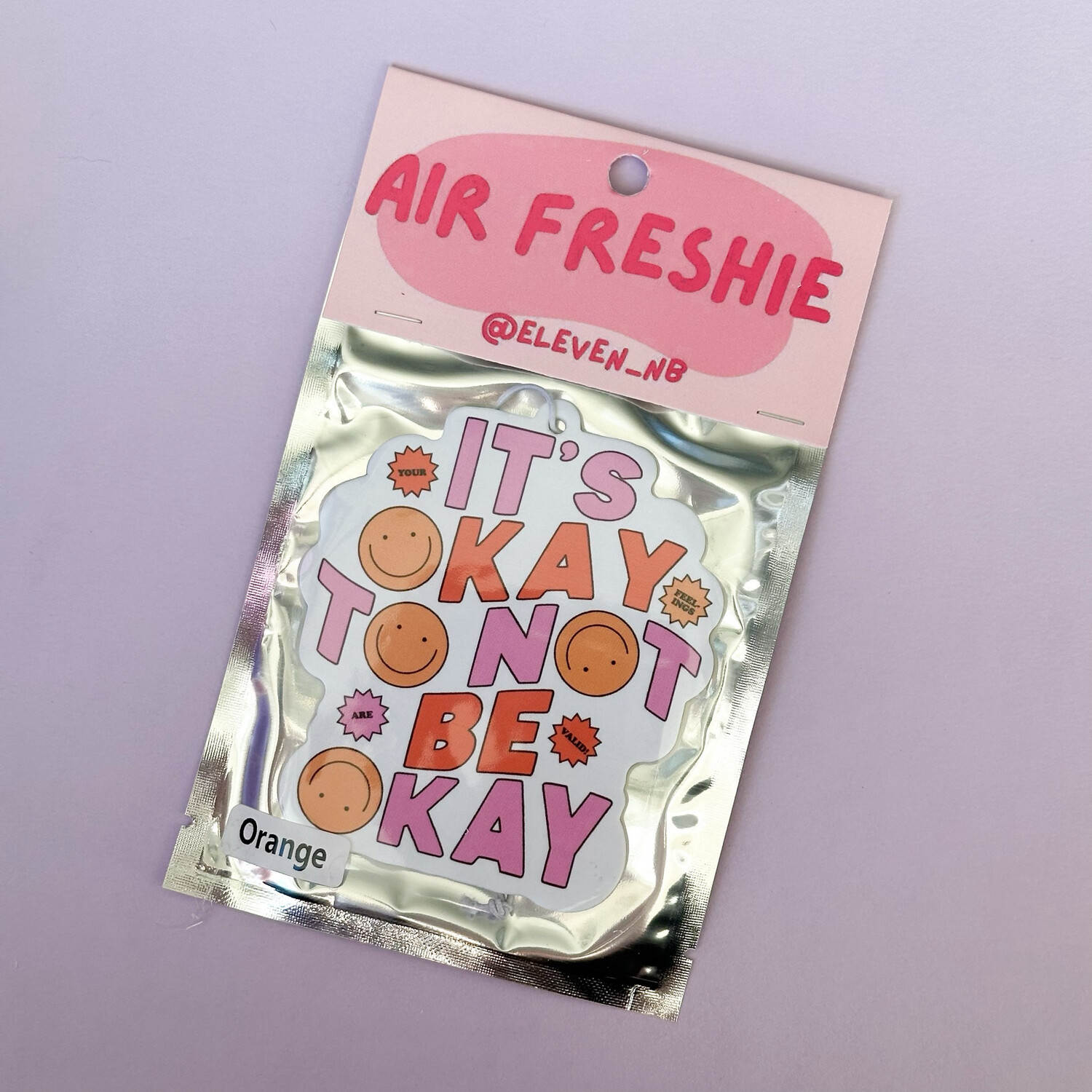 It’s Ok To Not Be Ok | Air Freshener | Orange