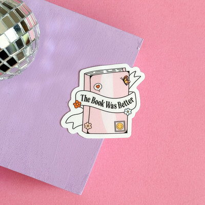 The Book Was Better | Mini Kindle Sticker
