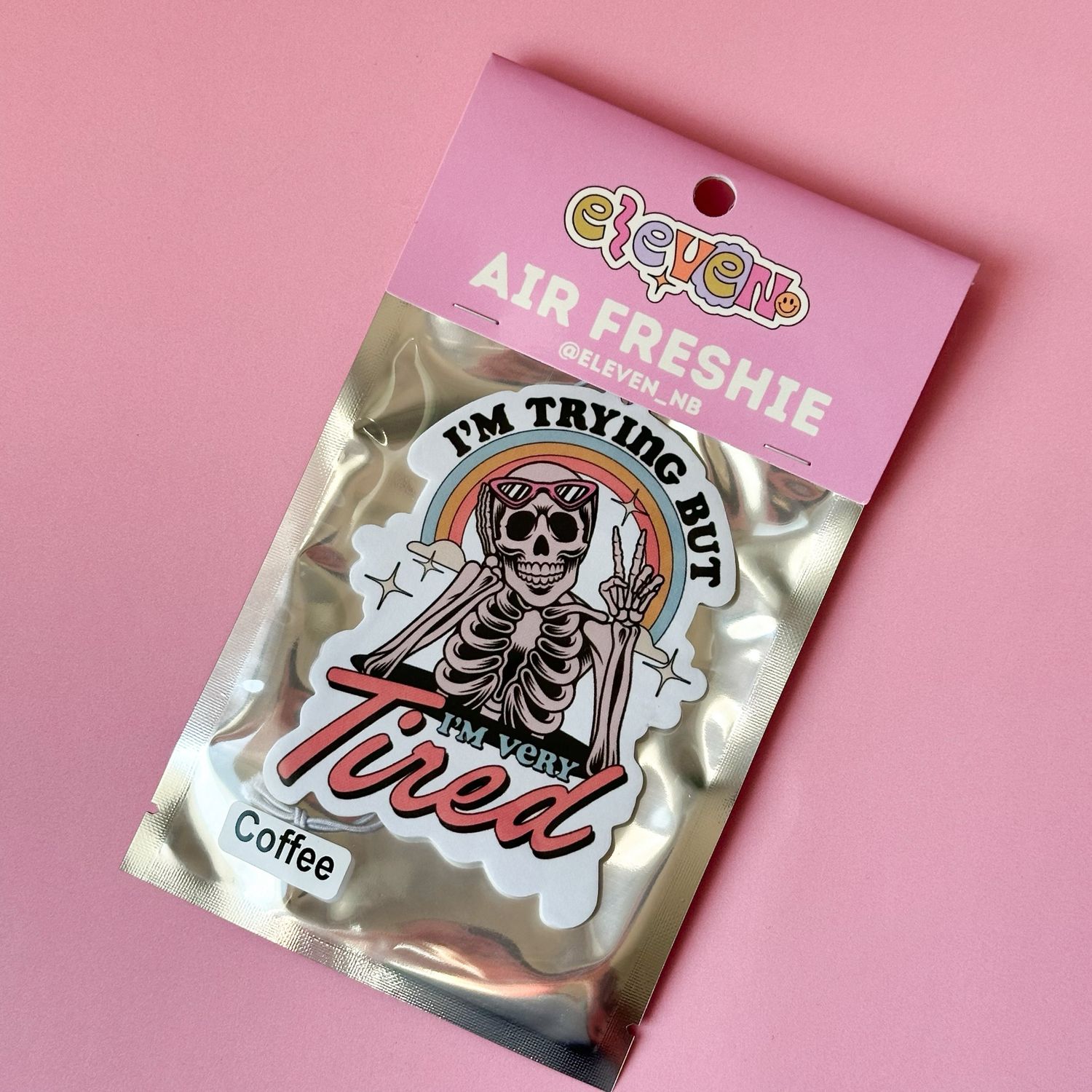 I’m Trying But I’m Tired | Air Freshener | Coffee