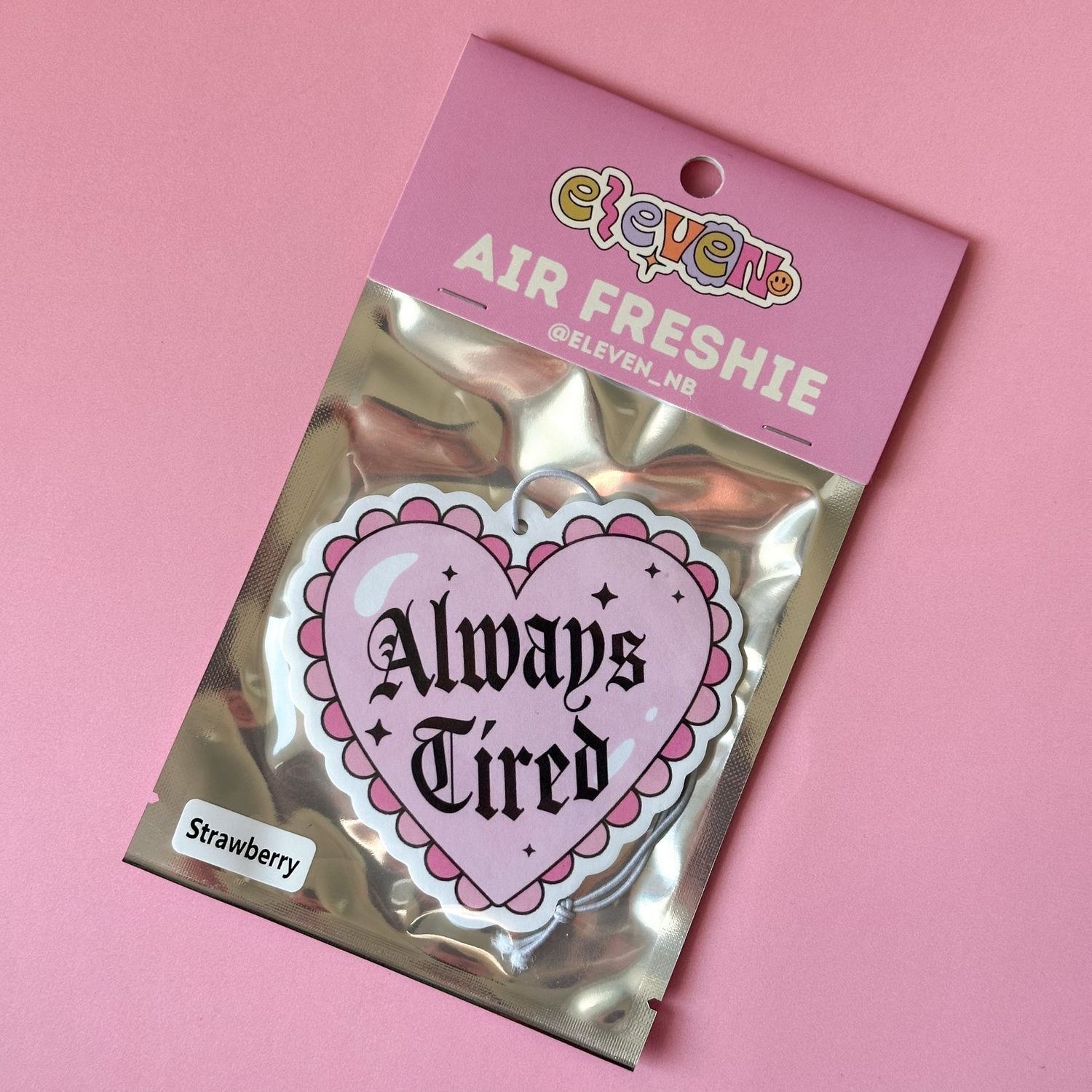 Always Tired | Air Freshener | Strawberry