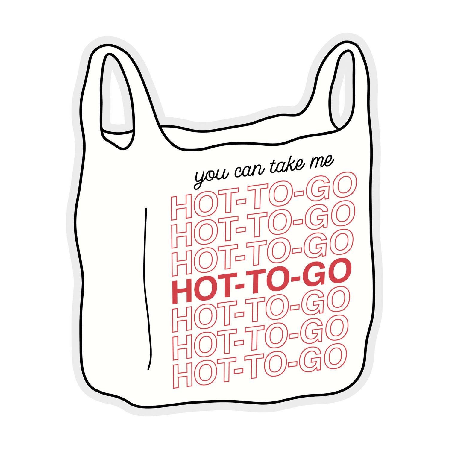 Hot To Go | Weatherproof Sticker