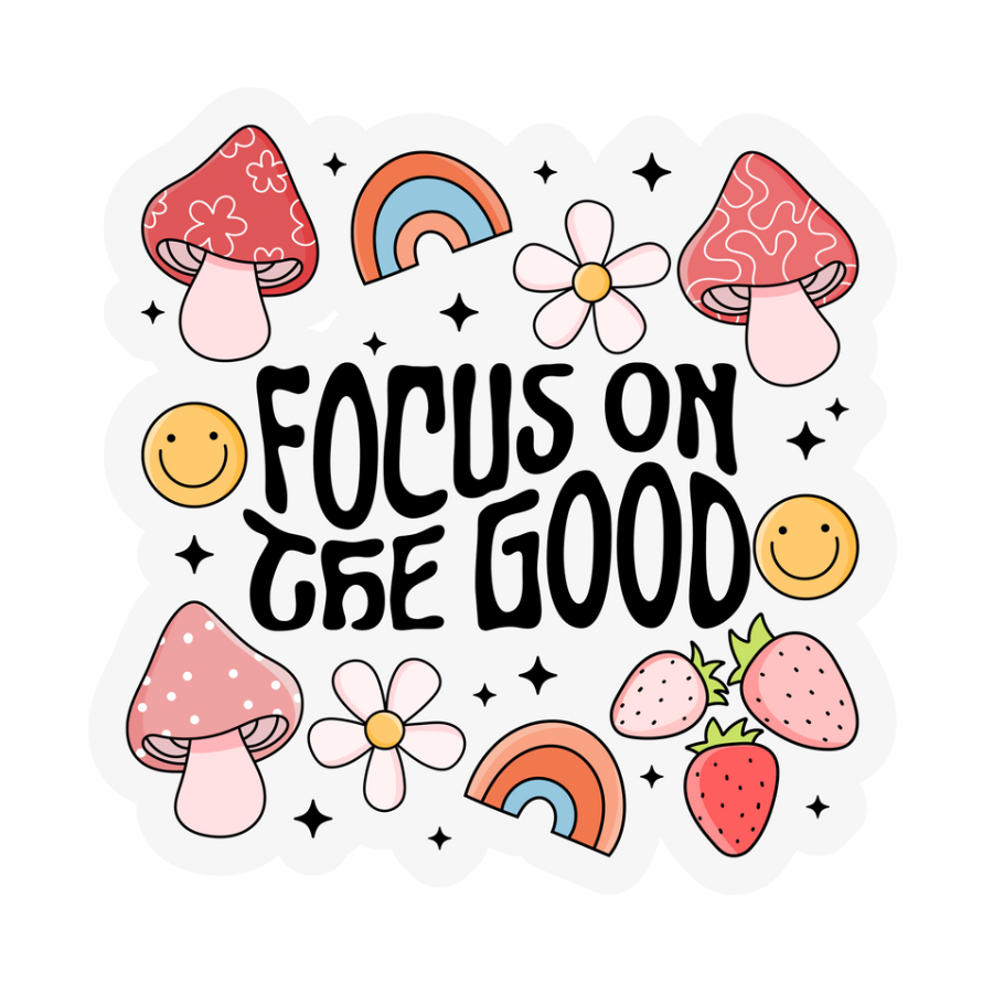Focus On The Good | Weatherproof Sticker