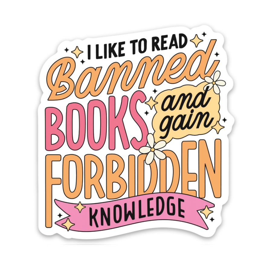 Banned books and forbidden knowledge | Weatherproof Sticker