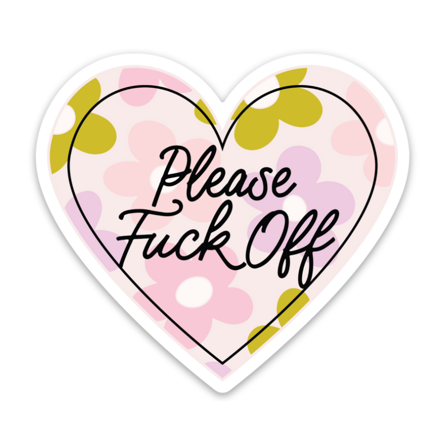 Please fuck off | Weatherproof Sticker