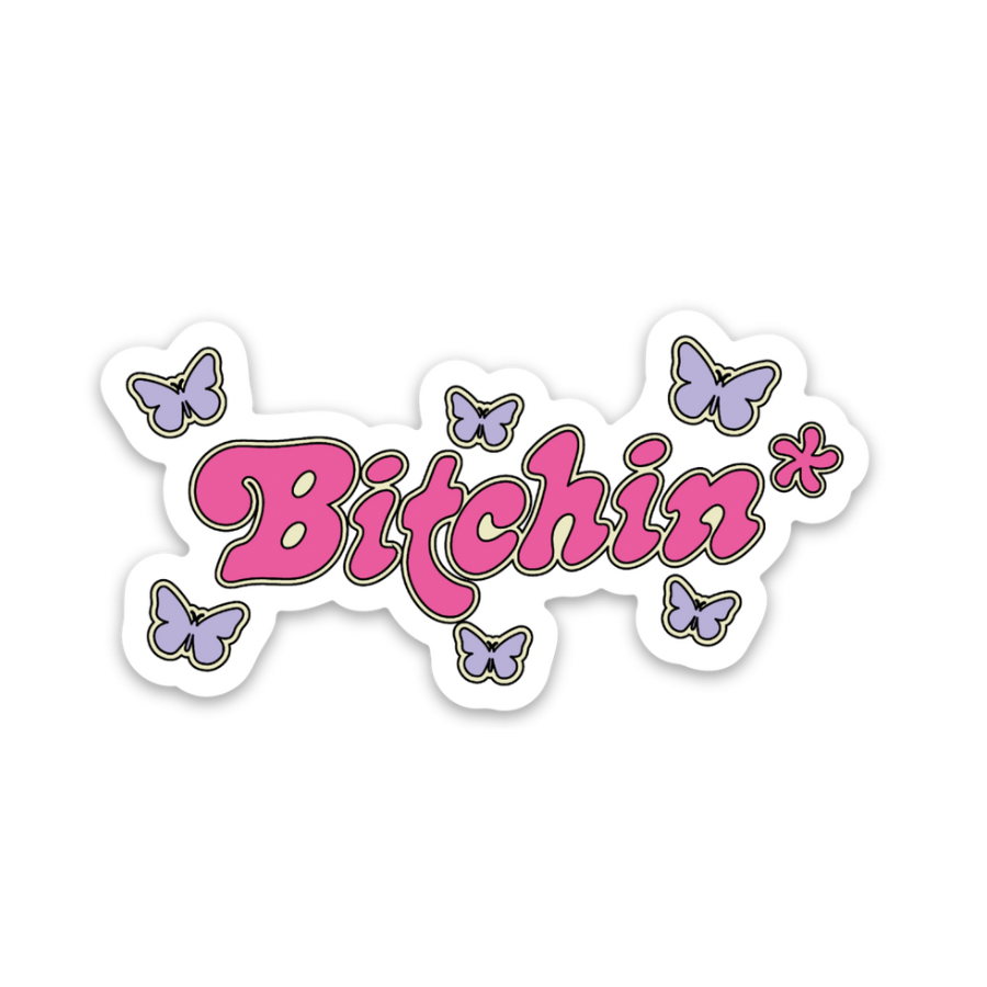 Bitchin’ | Weatherproof Sticker