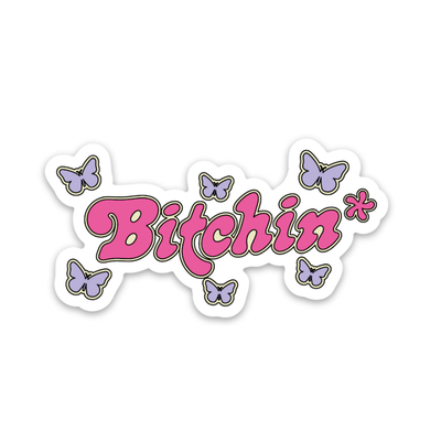 Bitchin’ | Weatherproof Sticker