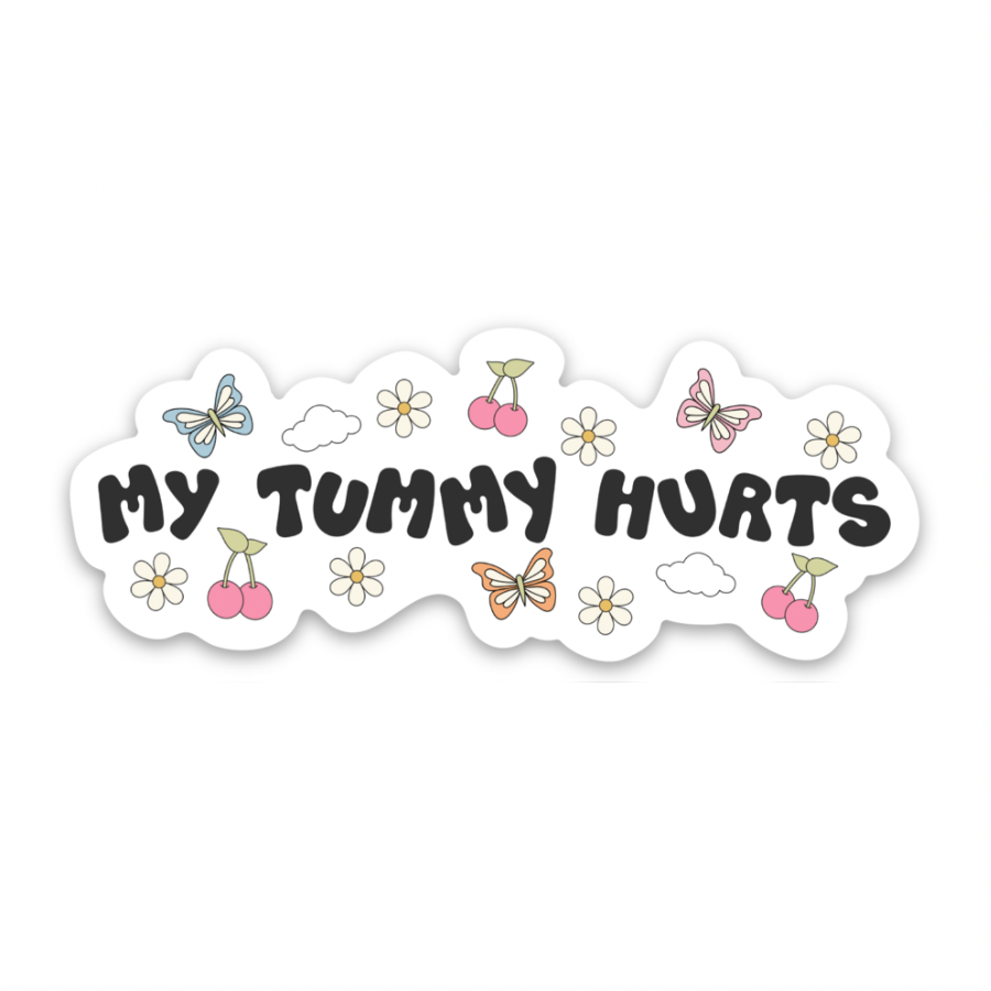 My Tummy Hurts | Weatherproof Sticker