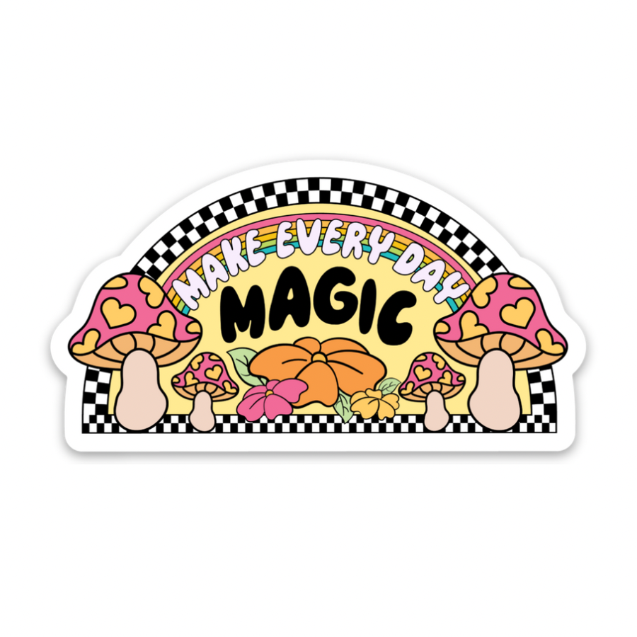 Make Everyday Magic | Weatherproof Sticker