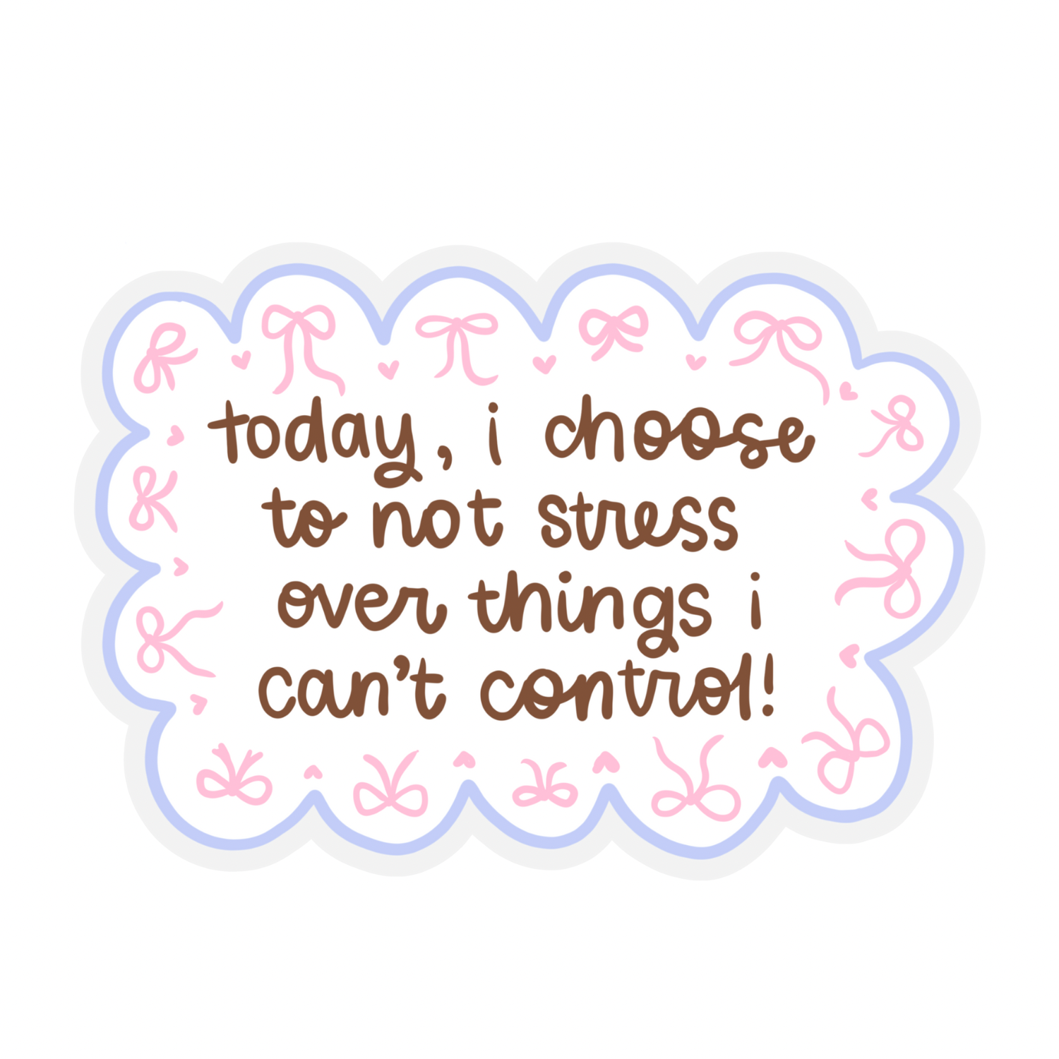 Don’t Stress | Weatherproof Sticker