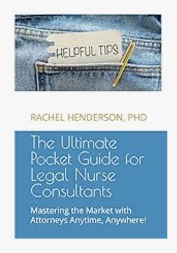 The Ultimate Pocket Guide for Legal Nurse Consultants