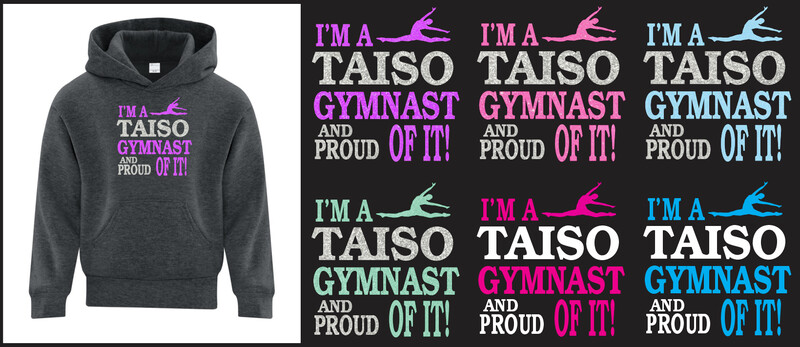 Taiso Gymnastics - I'm a Taiso Gymnast and Proud of it Hoodie