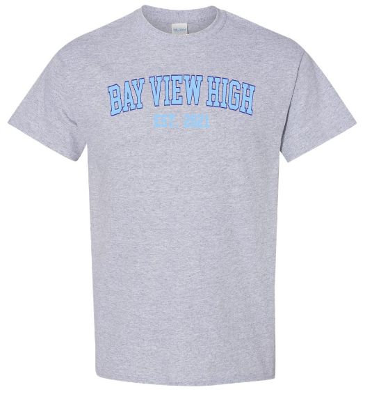Bay View High - Sport Grey Bay View Est.2021 T-Shirt (Royal/Light Blue, Full Chest)