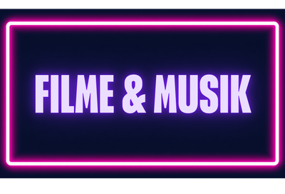 Filme und Musik
