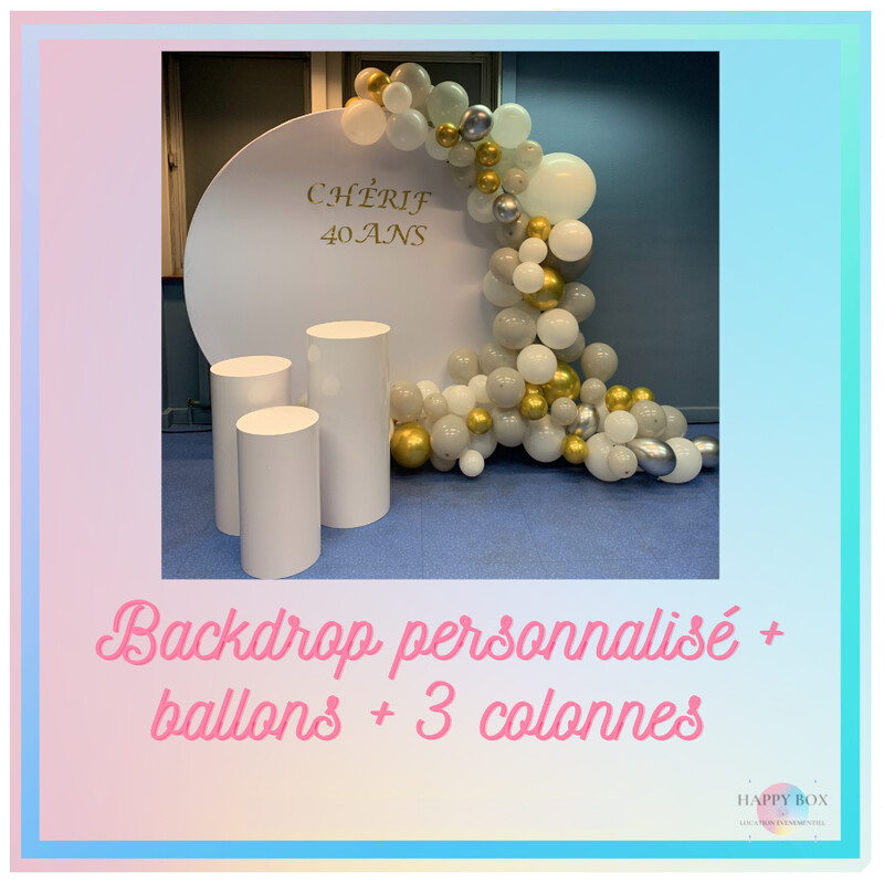 #PACK 1 - Backdrop personnalisé + ballons + 3 colonnes #PACK 1 - Backdrop personnalisé + ballons + 3 colonnes