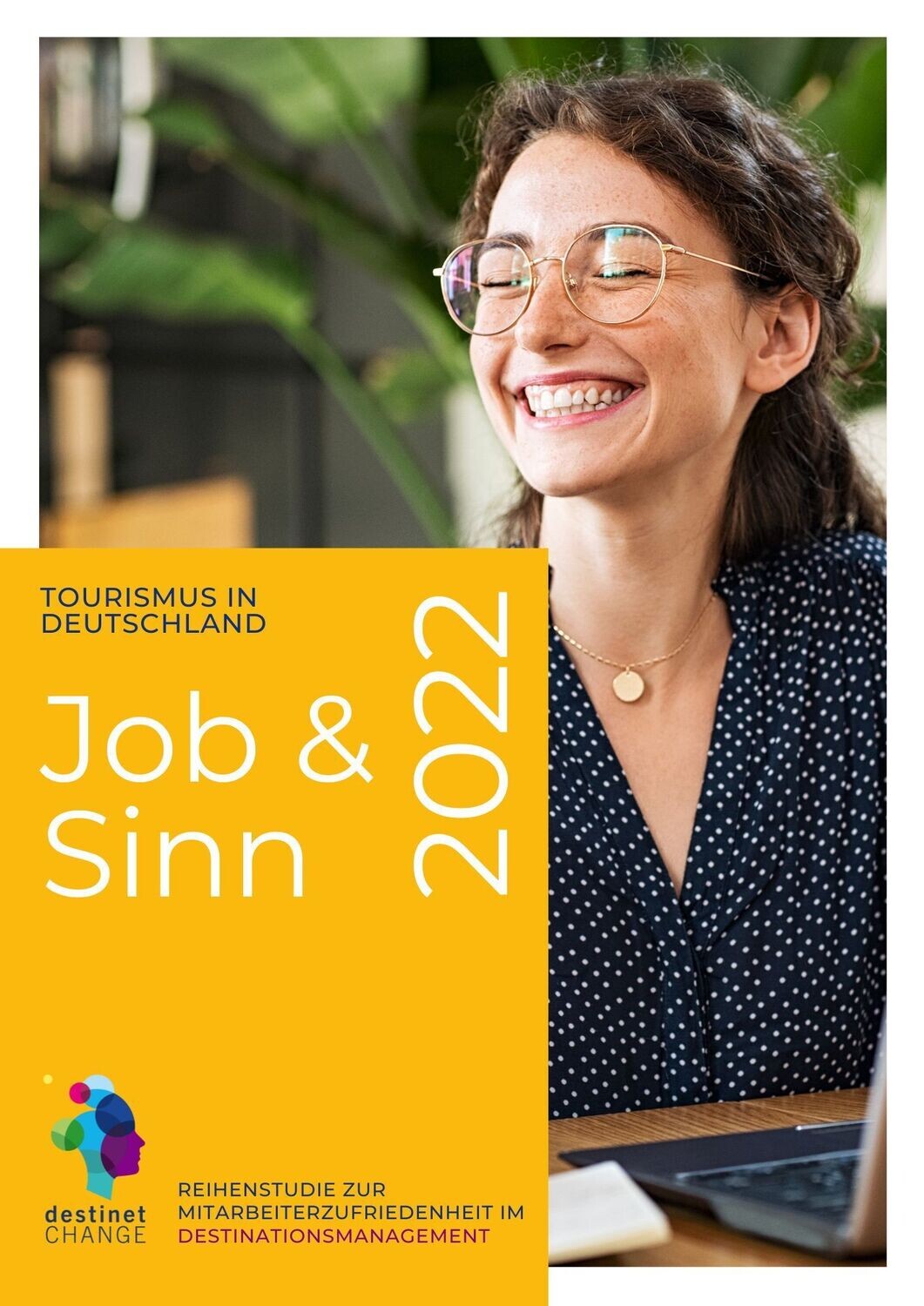 Job & Sinn 2022. Mitarbeiterzufriedenheit im Deutschlandtourismus.