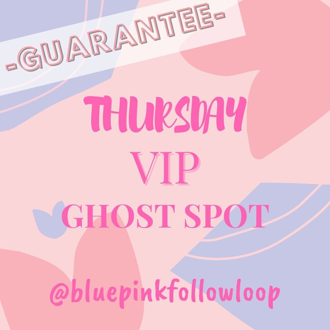 VIP THURSDAY 10/21 (48 Hours)
