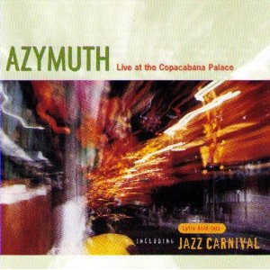 azymuth Live at the Copacabana Place 2003