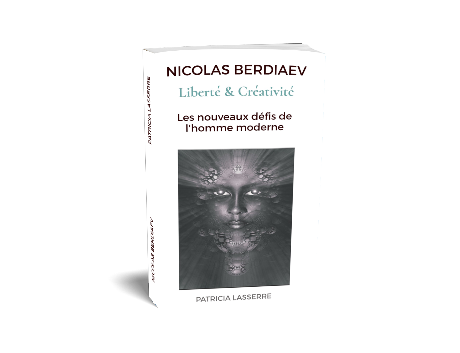 Nicolas Berdiaev, Liberté et Créativité, les nouveaux défis de l'homme moderne