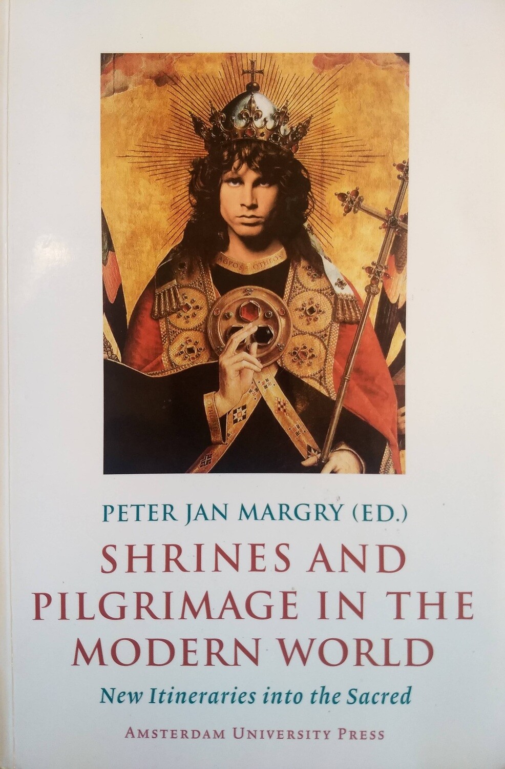 Shrines and pilgrimage in the modern world