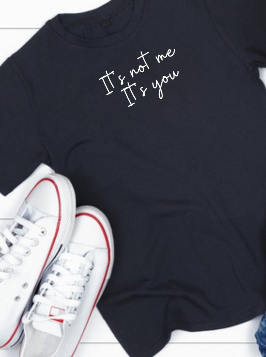 It&#39;s not me, It&#39;s you
