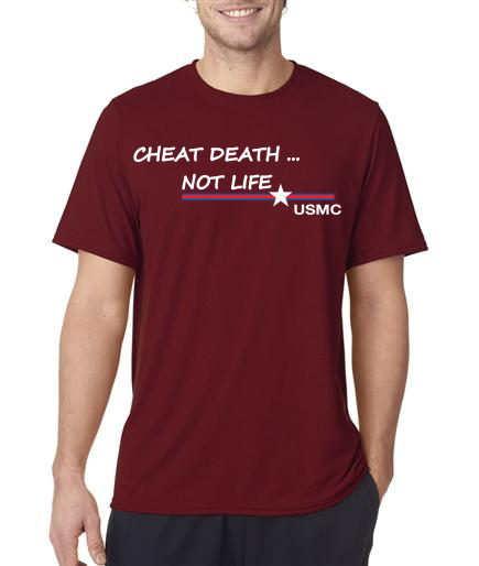 Men: Cheat Death Not Life - Marines