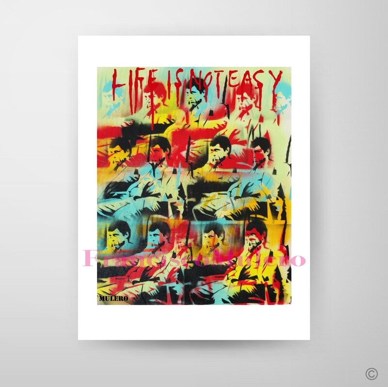 LIFE IS NOT EASY SCARFACE EDITION Signed Art Print By Francisco Mulero