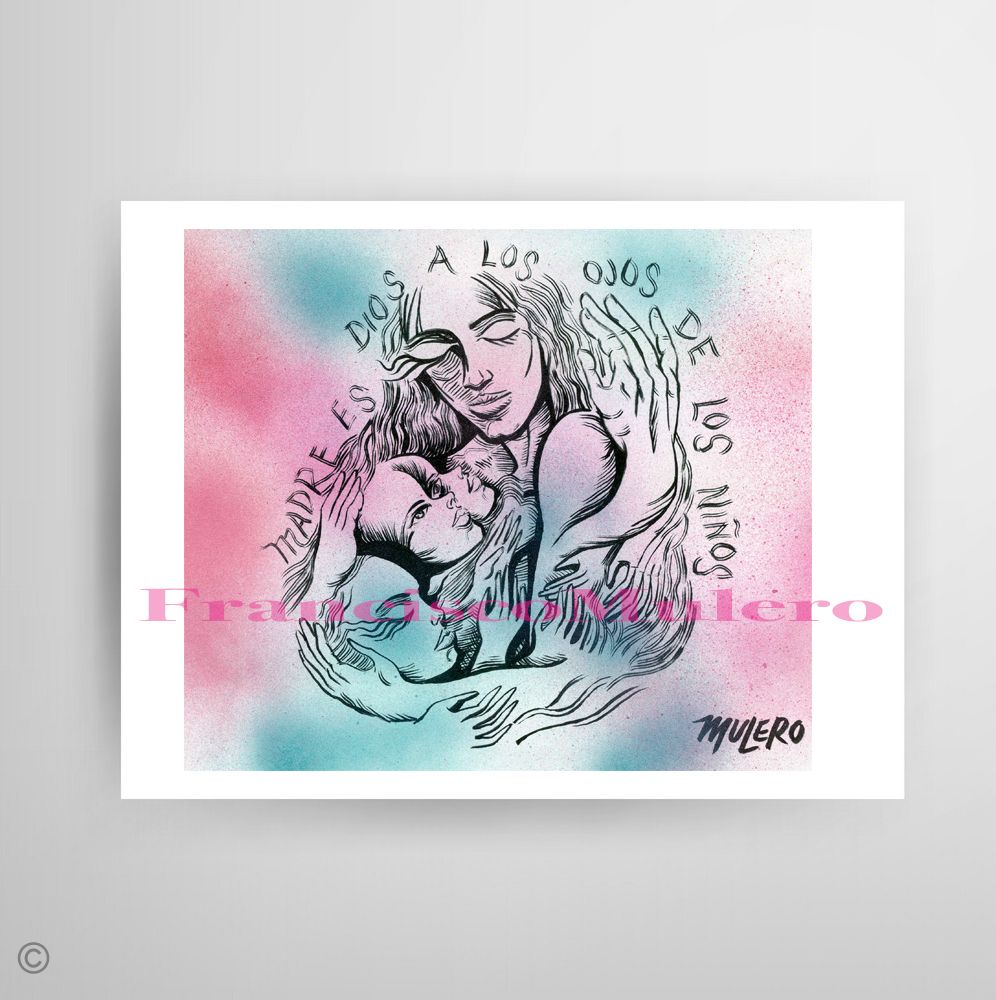 Mother Is God, Signed Art Print By Francisco Mulero