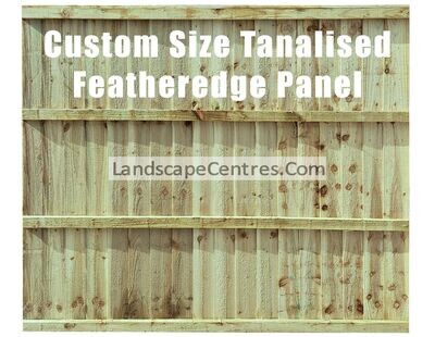 Custom Size Featheredge Fence Panel- Tanalised Green *Please Choose Size*