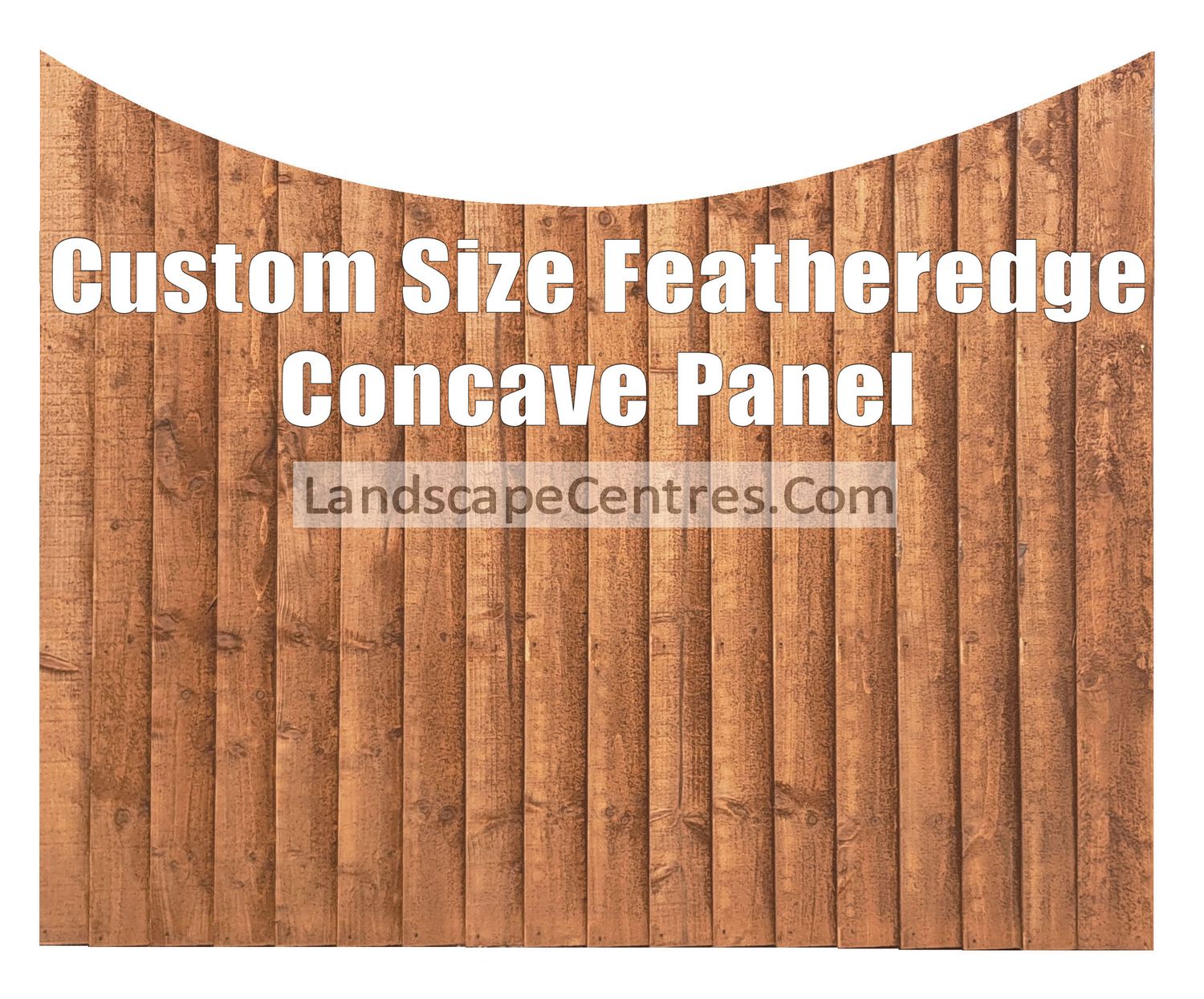 Custom Width Featheredge Concave Fence Panel- Nut Brown *Please Choose Size*