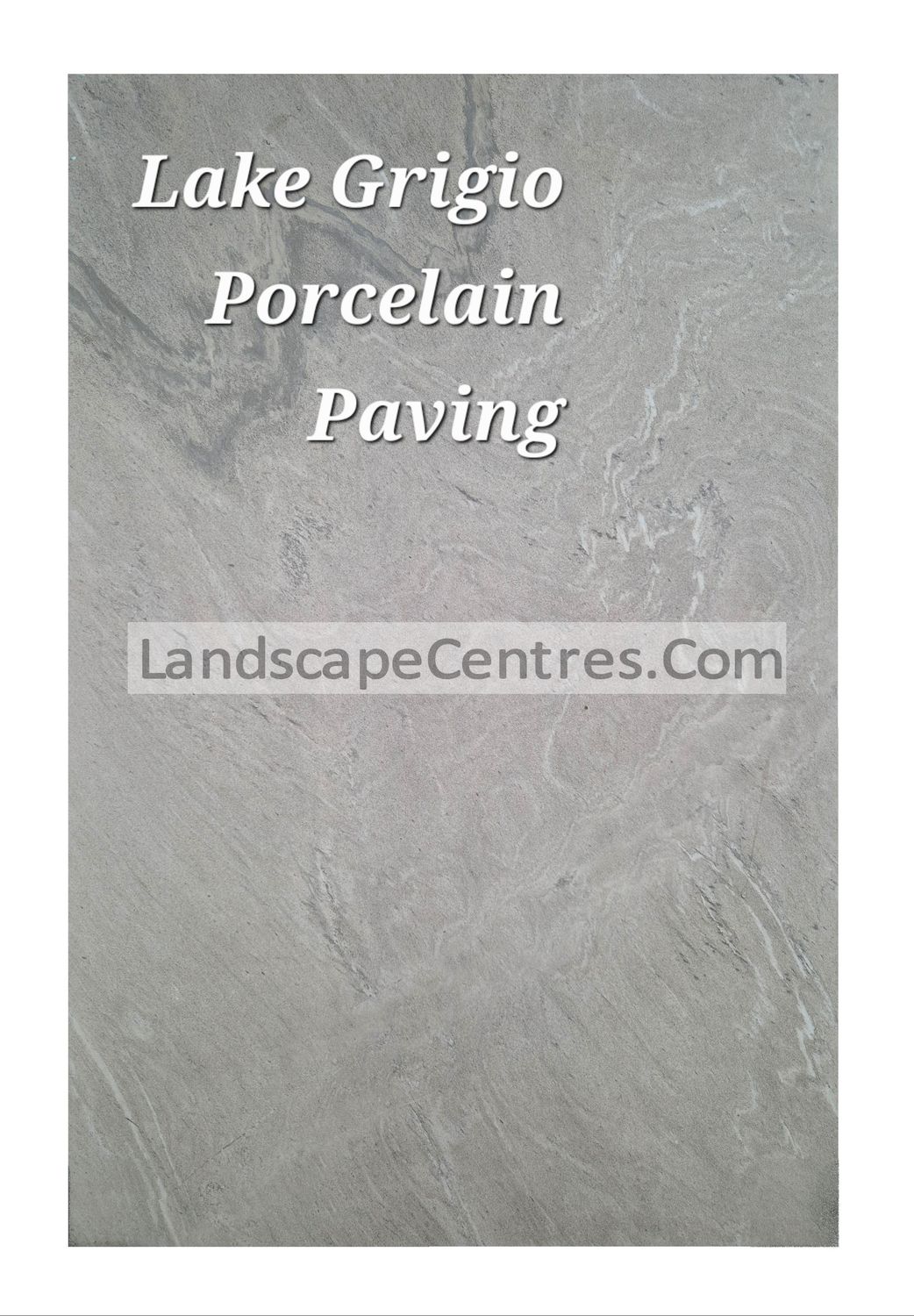 Lake Grigio Porcelain Paving Slab- From £26 per m2 (3 Sizes Available)