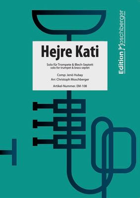 "Hejre Kati" - solo for trumpet &amp; brass-septet (PDF)