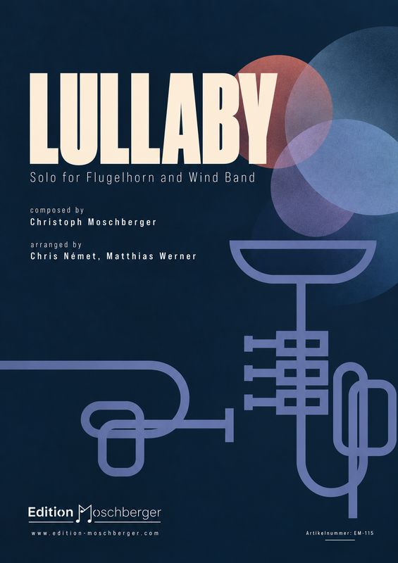 "Lullaby" (Solo Flugelhorn & Concert Band) "Lullaby" (Solo Flugelhorn & Concert Band)