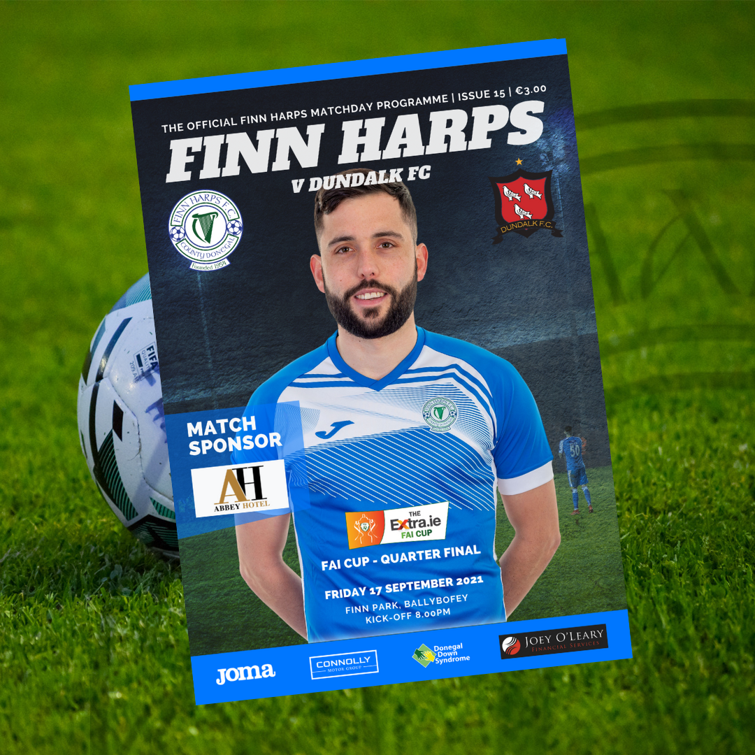 Issue 15 2021, Finn Harps v Dundalk FAI Cup Quarter-Final Programme