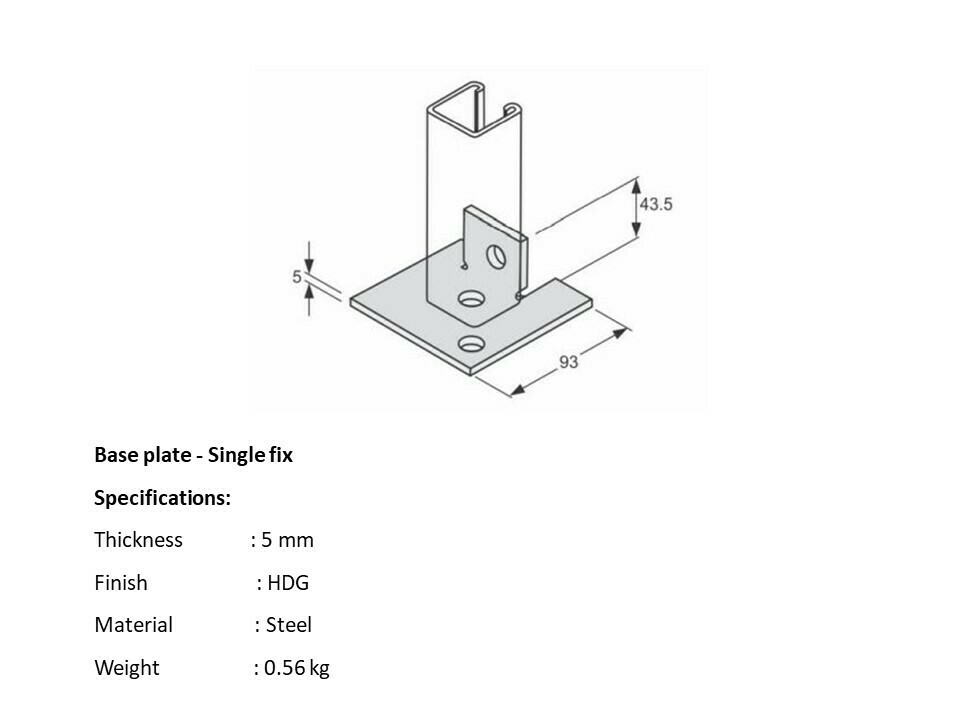 Base plate single fix