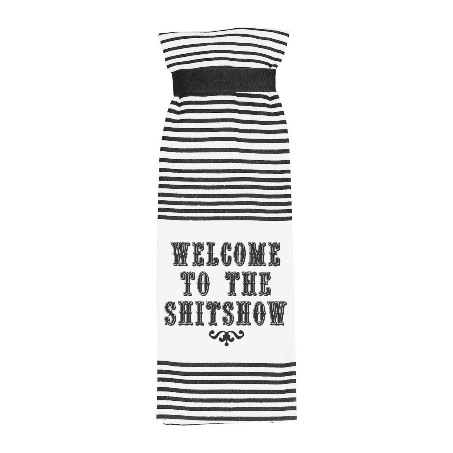 Welcome To The Shit Show Terry Towel