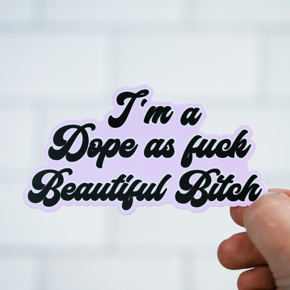Dope As Fuck Sticker
