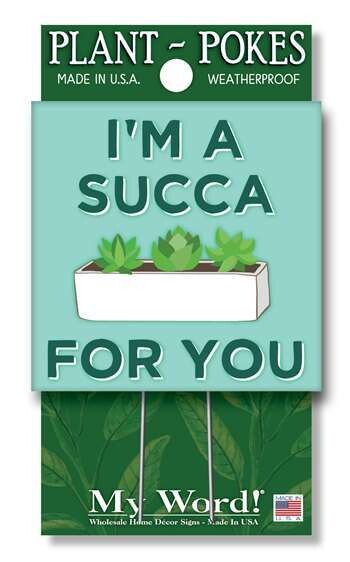 I'm a Succa Plant Poke